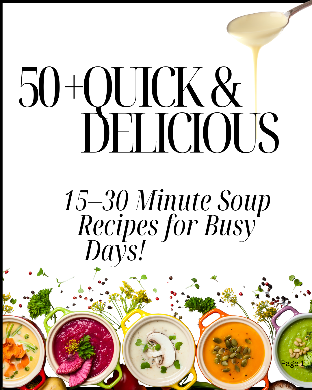 15–30 Minute Soup Recipes for Busy Days!